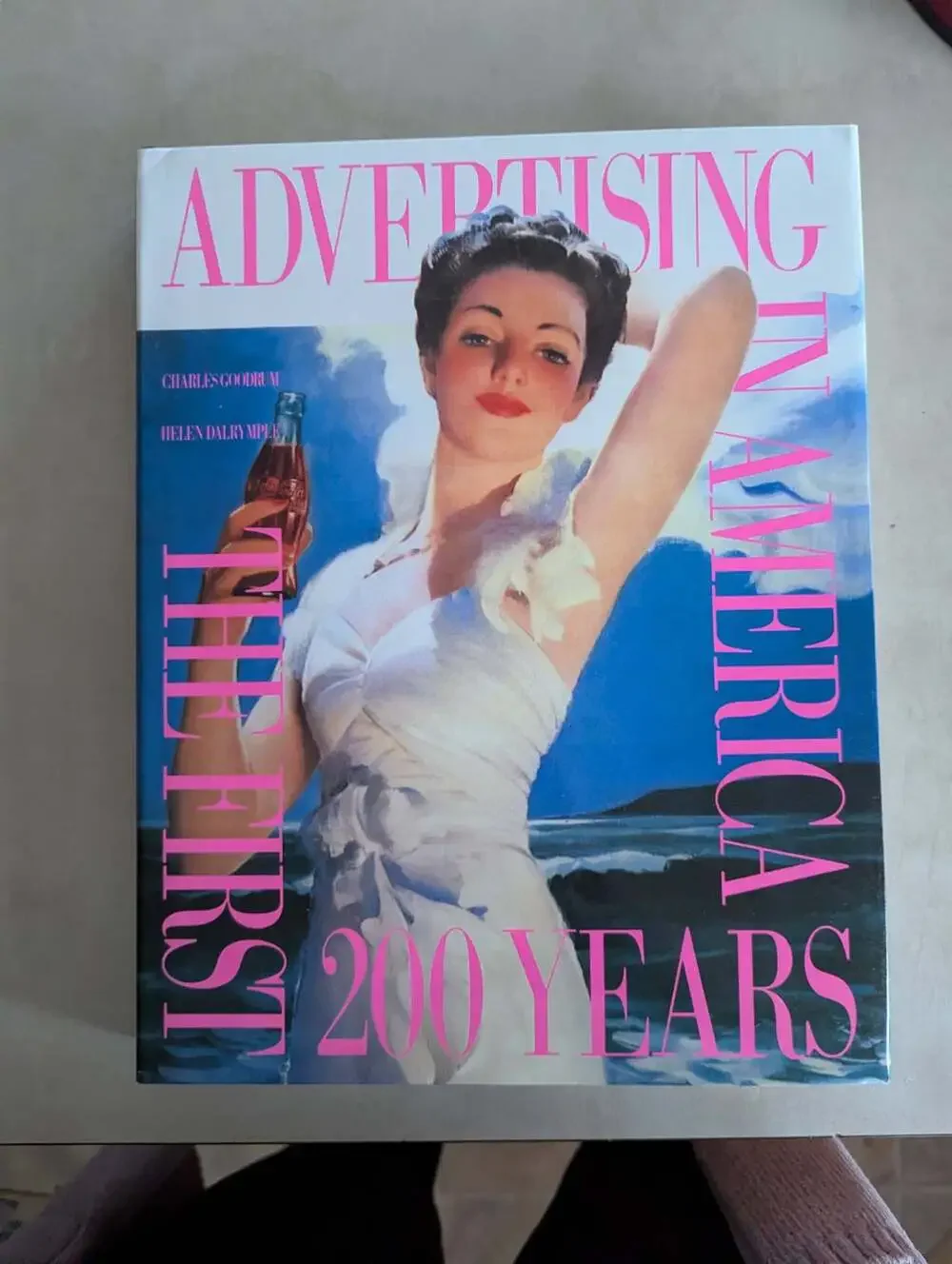 Advertising in America by Charles A. Goodrum; Helen Dalrymple Hardcover Book